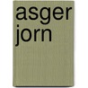 Asger Jorn door R. Fuchs