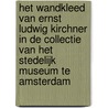 Het wandkleed van Ernst Ludwig Kirchner in de collectie van het Stedelijk Museum te Amsterdam door Martin Boot