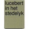 Lucebert in het stedelyk by Lucebert