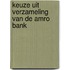 Keuze uit verzameling van de amro bank