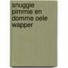 Snuggie pimmie en domme oele wapper by Rijswijk
