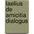 Laelius de amicitia dialogus