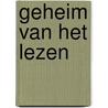 Geheim van het lezen by Oldenburg Ermke
