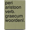 Peri aristoon verb. graecum woordenl. door Ysebaert