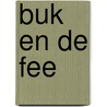 Buk en de fee by Tol