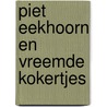 Piet eekhoorn en vreemde kokertjes door Zonneveld