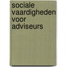 Sociale vaardigheden voor adviseurs door Raf Goossens