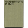 Kwaliteitsonderzoek en advies door Raf Goossens