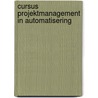 Cursus projektmanagement in automatisering door Onbekend
