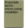 Financiele techn. micro-comp. modellen by Raf Goossens