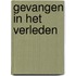 Gevangen in het verleden