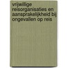 Vrijwillige reisorganisaties en aansprakelijkheid bij ongevallen op reis door A. van der Horst