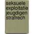 Seksuele exploitatie jeugdigen strafrech