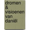 Dromen & Visioenen van Daniël door J.P.H. Zijlstra
