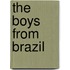 The boys from Brazil