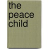 The peace child door K. van der Zwet-Thate