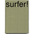 Surfer!
