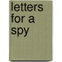 Letters for a spy