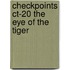 Checkpoints ct-20 the eye of the tiger