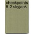 Checkpoints 5-2 skyjack