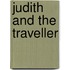 Judith and the traveller
