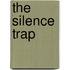 The silence trap