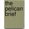 The pelican brief by G. Schuring