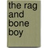 The rag and bone boy
