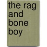 The rag and bone boy door M. Jong