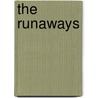 The Runaways by J. Jager
