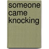 Someone came knocking door S. Buitendijk