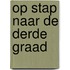 Op stap naar de derde graad