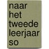 Naar het tweede leerjaar SO