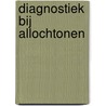 Diagnostiek bij allochtonen by Walter Magez