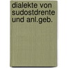 Dialekte von sudostdrente und anl.geb. door Kocks