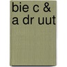 Bie c & a dr uut by Veen