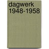 Dagwerk 1948-1958 by Diemer