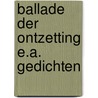 Ballade der ontzetting e.a. gedichten door Joseph Diemer