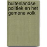 Buitenlandse politiek en het gemene volk door Altena