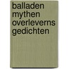 Balladen mythen overleverns gedichten by Hovinga