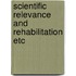 Scientific relevance and rehabilitation etc
