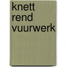 Knett rend vuurwerk by Vries