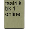 Taalrijk BK 1 Online door Onbekend