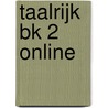 Taalrijk BK 2 Online door Onbekend