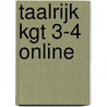 Taalrijk KGT 3-4 Online door Onbekend