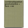 Combinatiepakket Good Practice + FACE + EE door Onbekend