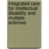 Integrated care for intellectual disability and multiple sclerose door D.E.M.C. Jansen