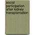 Social participation after kidney transplantation