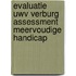 Evaluatie UWV Verburg Assessment Meervoudige Handicap