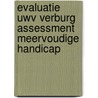 Evaluatie UWV Verburg Assessment Meervoudige Handicap door G.J. Dijkstra